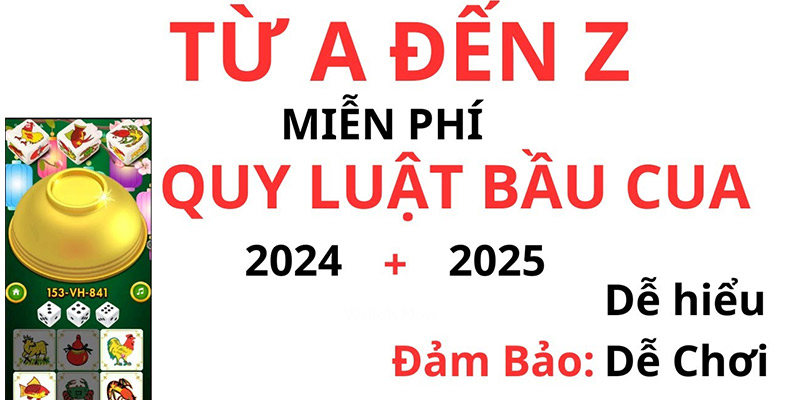 Cách chơi bầu cua từ A đến Z